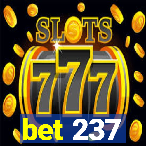 bet 237